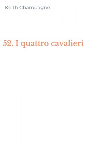 52. I quattro cavalieri