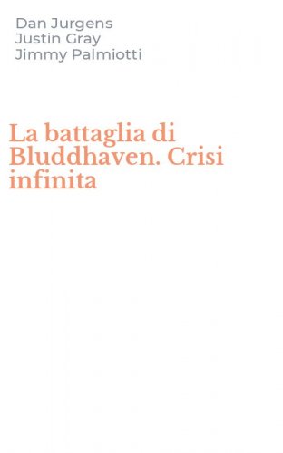 La battaglia di Bluddhaven. Crisi infinita