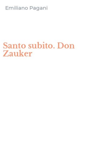 Santo subito. Don Zauker
