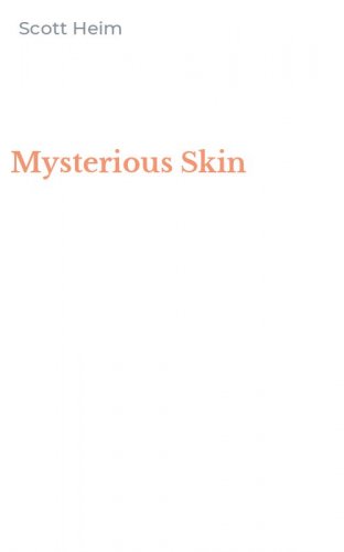 Mysterious Skin