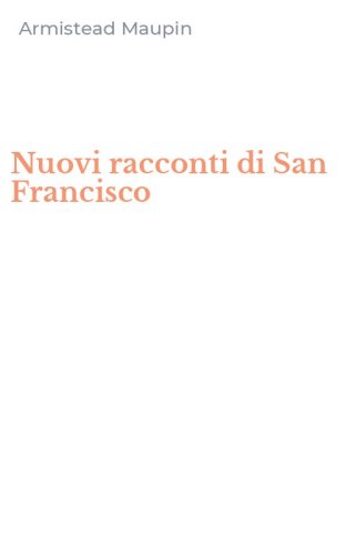 Nuovi racconti di San Francisco