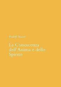 La conoscenza dell'anima e dello spirito