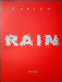 Rain Arrigo. Ediz. italiana e inglese