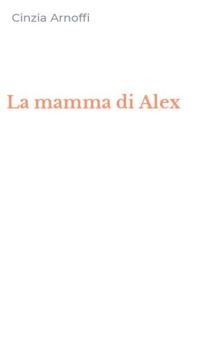 La mamma di Alex