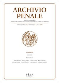 Archivio penale. Rivista quadrimestrale di diritto, procedura e legislazione penale, speciale, europea e comparata