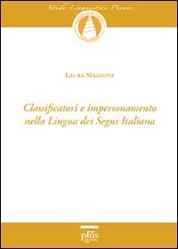 Classificatori e impersonamento nella lingua dei segni italiana