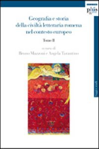 Geografia e storia della civilt&agrave; letteraria romena nel contesto europeo