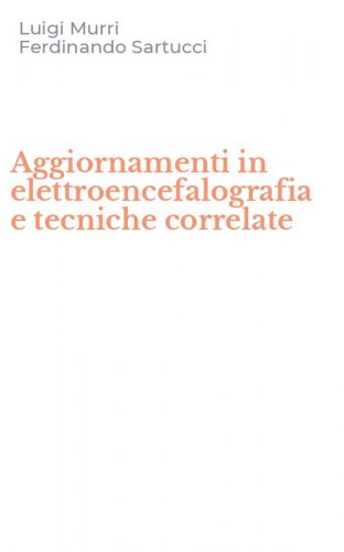 Aggiornamenti in elettroencefalografia e tecniche correlate