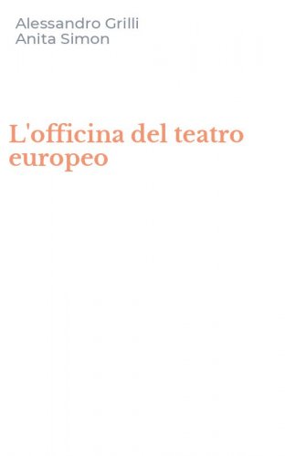 L'officina del teatro europeo