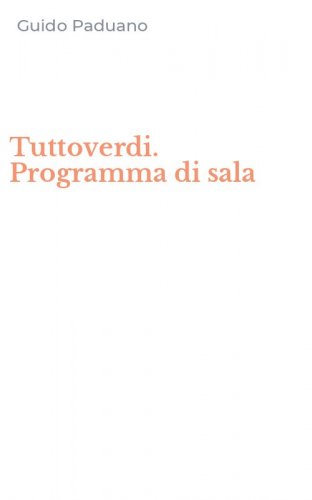 Tuttoverdi. Programma di sala