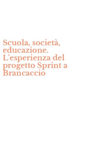 Scuola, societ&agrave;, educazione. L'esperienza del progetto Sprint a Brancaccio