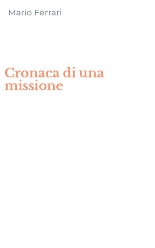Cronaca di una missione
