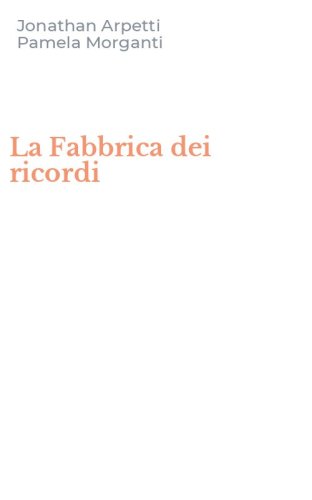 La Fabbrica dei ricordi