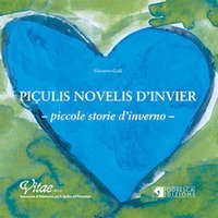 Pi&ccedil;ulis novelis d'invier-Piccole storie d'inverno
