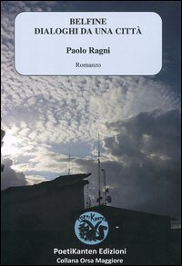 Belfine. Dialoghi da una citt&agrave;
