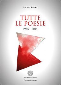 Tutte le poesie 1995-2014