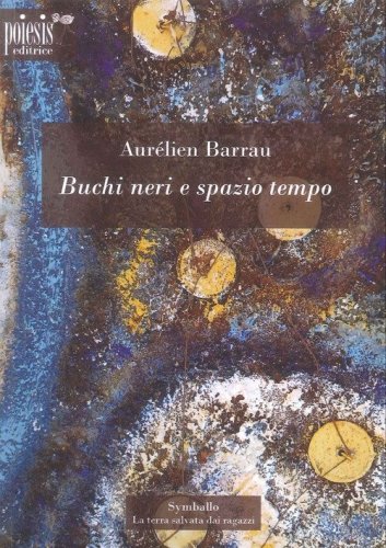 Buchi neri e spazio tempo