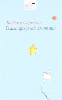 Ti amo, spregevole amore mio