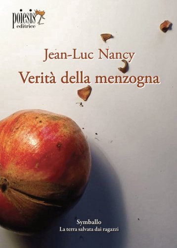 Verit&agrave; della menzogna
