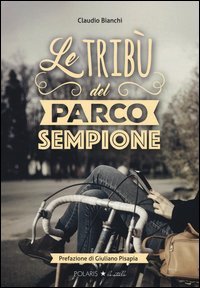 Le trib&ugrave; del Parco Sempione