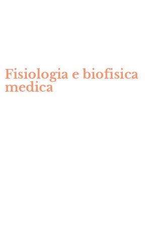 Fisiologia e biofisica medica