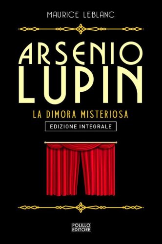 Arsenio Lupin. La dimora misteriosa