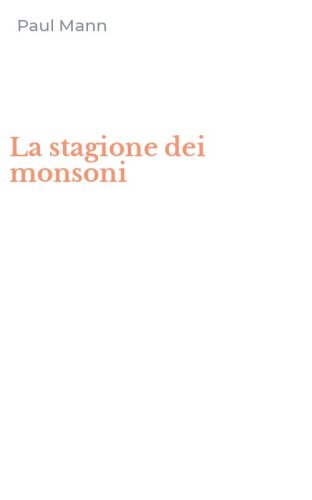 La stagione dei monsoni