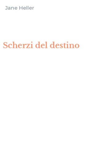 Scherzi del destino