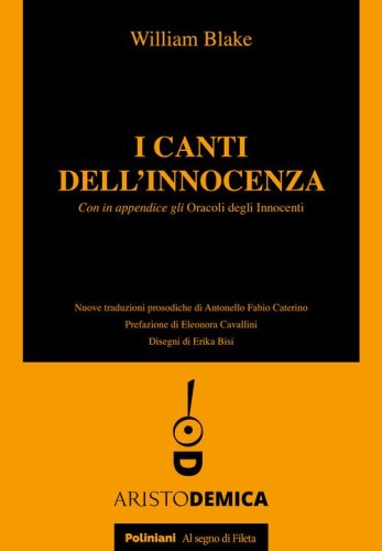 I canti dell'innocenza. Con in appendice gli Oracoli degli Innocenti