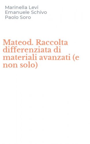 Mateod. Raccolta differenziata di materiali avanzati (e non solo)