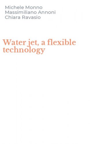 Water jet, a flexible technology