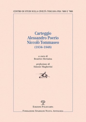 Carteggio Alessandro Poerio Niccol&ograve; Tommaseo (1834-1848)