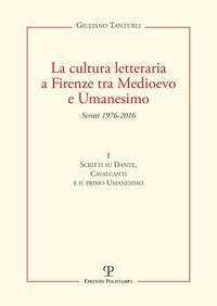 La cultura letteraria a Firenze tra Medioevo e Umanesimo