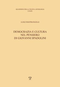 Democrazia e cultura nel pensiero di Giovanni Spadolini