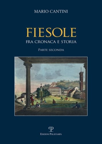 Fiesole fra cronaca e storia