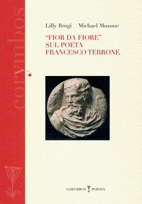 &laquo;Fior da fiore&raquo; sul poeta Francesco Terrone