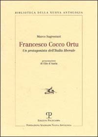 Francesco Cocco Ortu. Un protagonista dell'Italia liberale