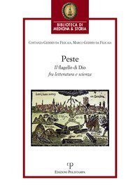 La peste. Il &laquo;flagello di Dio&raquo; fra letteratura e scienza