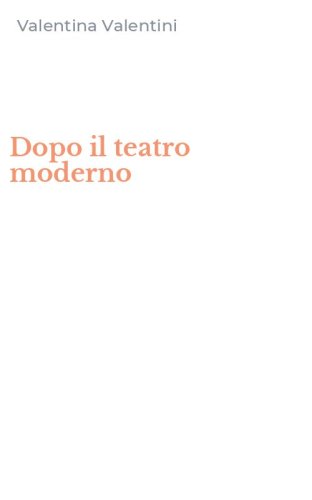 Dopo il teatro moderno