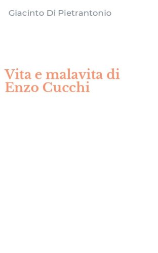 Vita e malavita di Enzo Cucchi