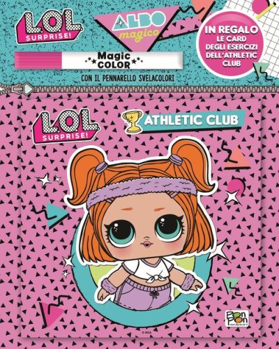 Albo magico athletic club. L.O.L. Surprise!