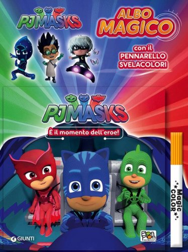 &Egrave; il momento dell'eroe! Albo magico. Pj Masks