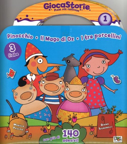 Giocastorie: Pinocchio-Il mago di Oz-I tre porcellini