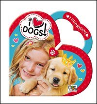 I love dogs! I cuoricini