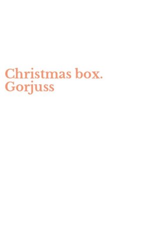 Christmas box. Gorjuss