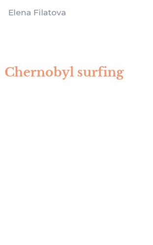 Chernobyl surfing