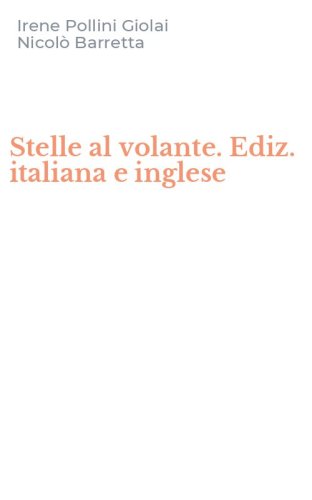 Stelle al volante. Ediz. italiana e inglese