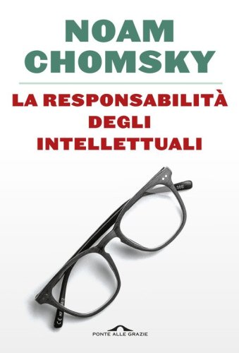 La responsabilit&agrave; degli intellettuali