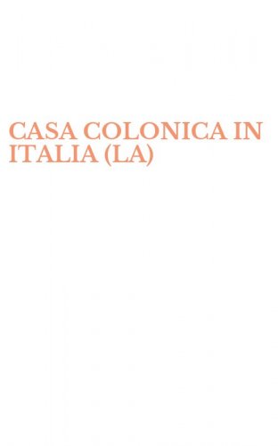 CASA COLONICA IN ITALIA (LA)