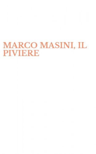 MARCO MASINI, IL PIVIERE